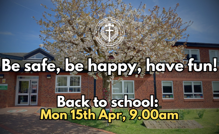 Image of Back to school 15th April!